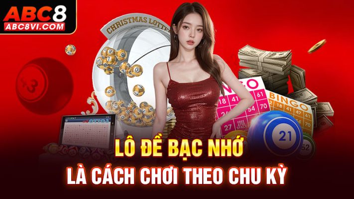 lô đề bạc nhớ